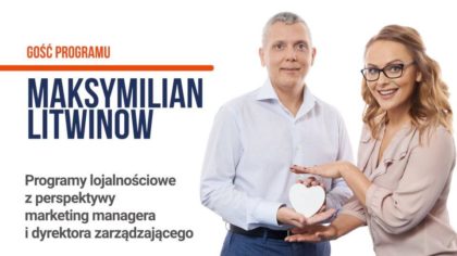 Programy lojalnościowe z perspektywy marketing managera i dyrektora zarządzającego - Tomasz Makaruk