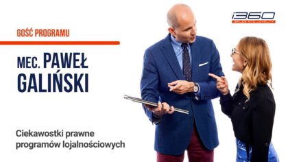 Ciekawostki prawne programów lojalnościowych- Mecenas Paweł Galiński (Galiński & Kleina) - Tomasz Makaruk