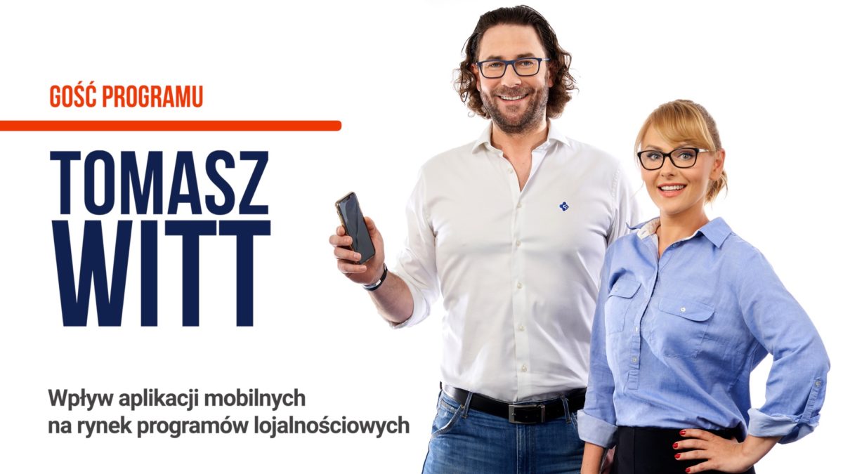 Wpływ aplikacji mobilnych na rynek programów lojalnościowych - Tomasz Witt - Tomasz Makaruk