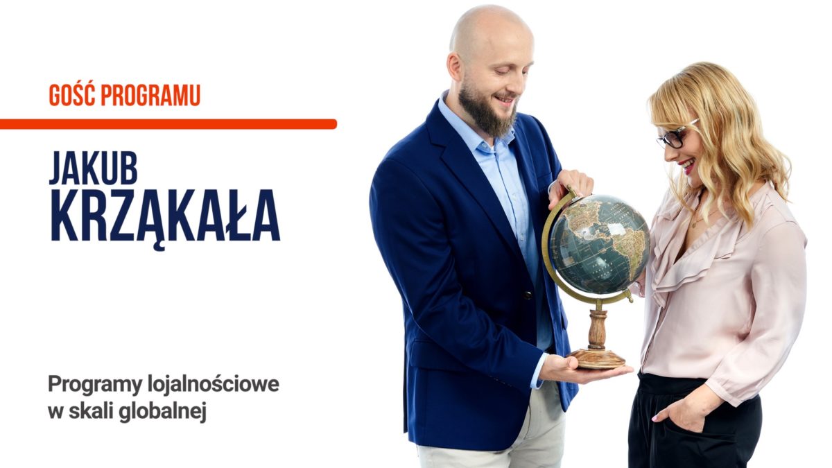 Program lojalnościowy w skali globalnej - Jakub Krząkała - Tomasz Makaruk