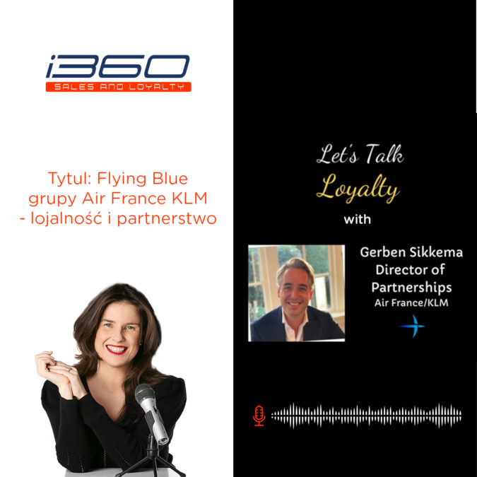 Flying Blue grupy Air France KLM - lojalność i partnerstwo - Tomasz Makaruk